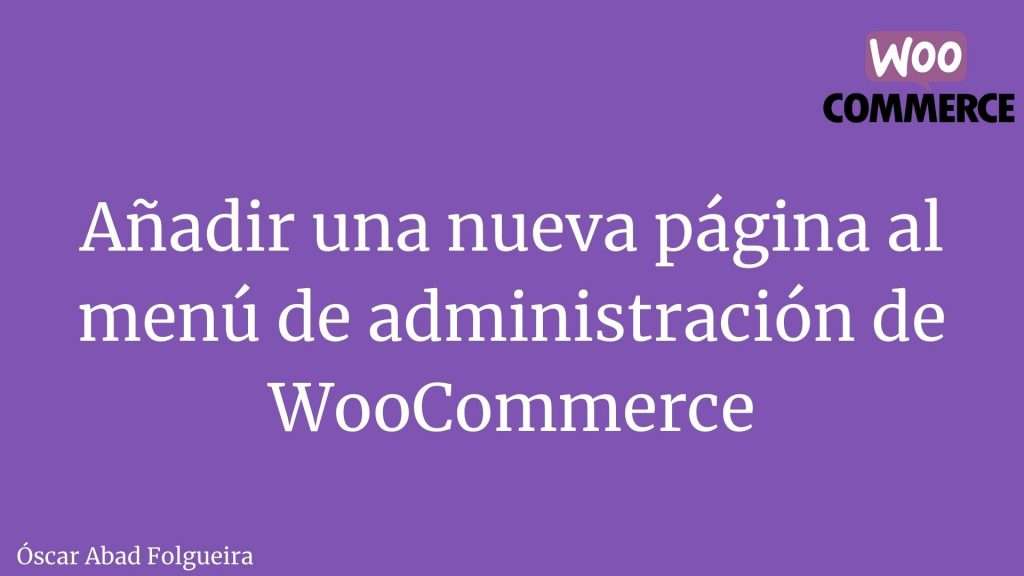 Añadir una página al menú de administración de WooCommerce