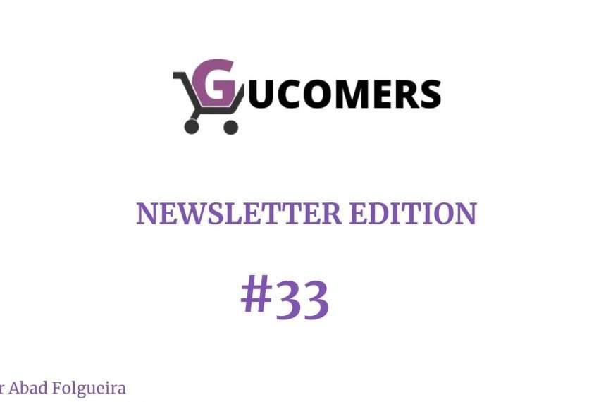 Newsletter Gucomers #33 - Semana tranquila