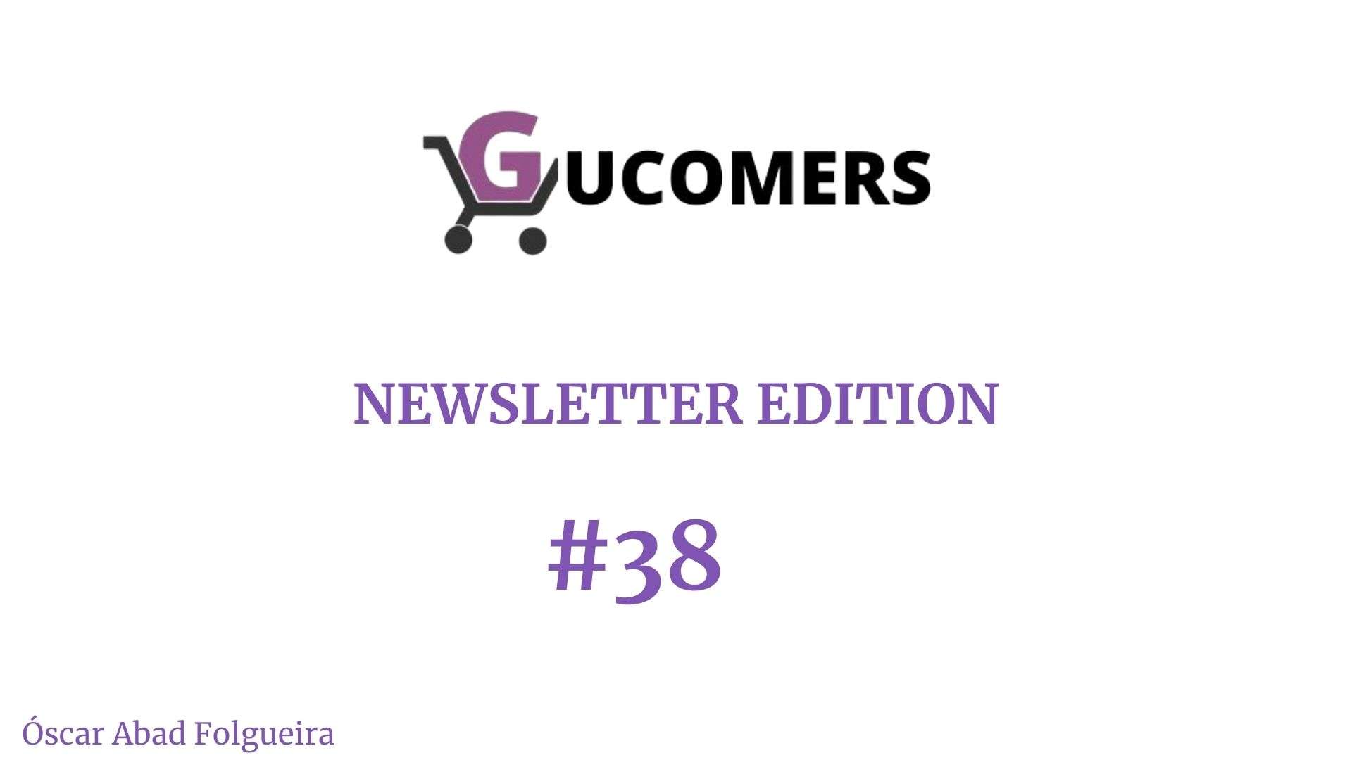 Newsletter Gucomers #38 – Comenzamos el 2022 con muchas ganas de hacer cosas