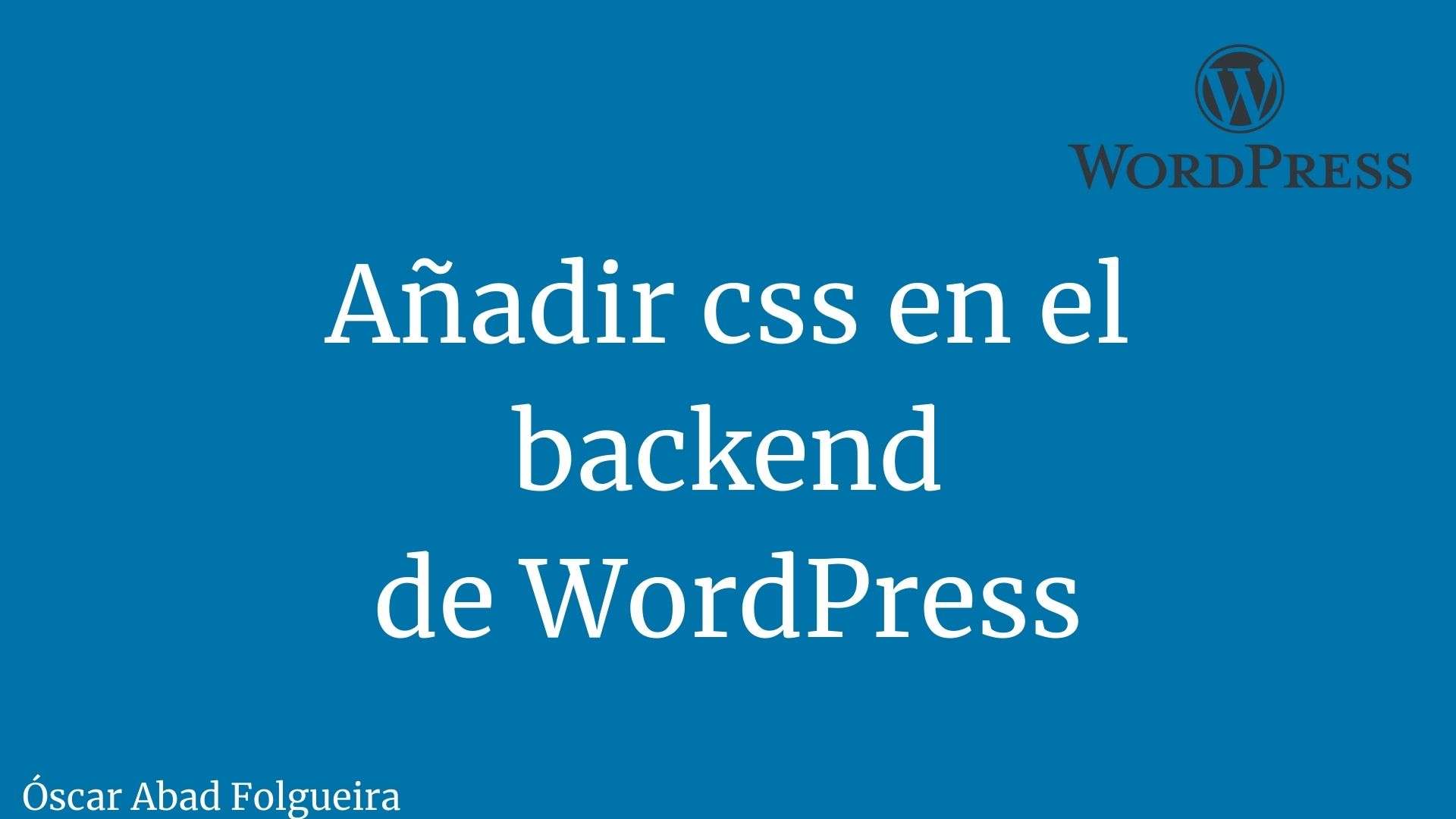Añadir CSS en el backend de WordPress